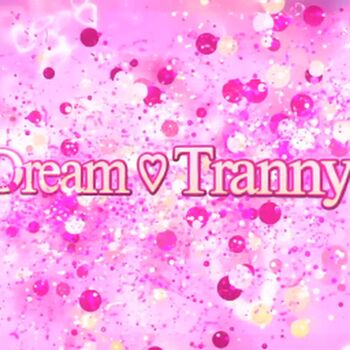 DreamTranny