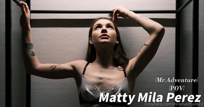 Matty Mila Perez