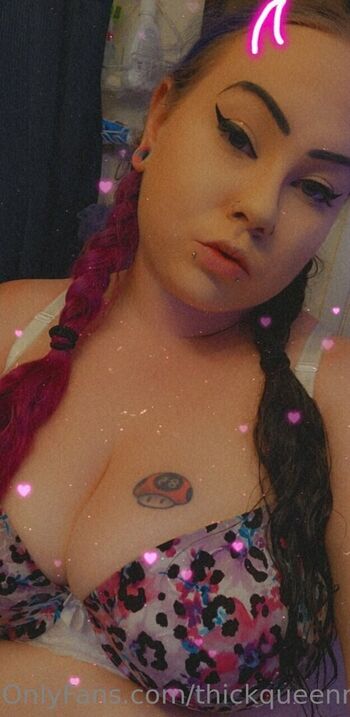 thickqueenrose420